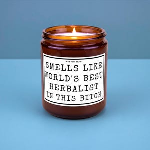 Herbalist Gift for Herbalist Thank You Smells Like Worlds Best Herbalist in this Bitch