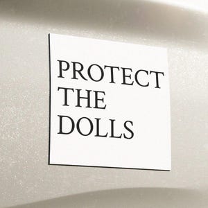 Protect The Dolls Bumper Magnet Cute Gender Equality Bumper Sticker Transgender Rights Protect Trans Women LGBTQIA Pride Month