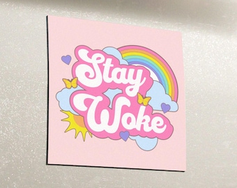 Stay Woke Anti Trump Bumper Magnet LGBTQIA Ally Resist Bumper Sticker Cute Funny Feminist Gay Rights Rainbow Protest Democrat Car Decal
