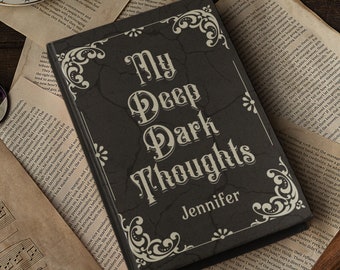 Personalized Journal Hardcover My Deep Dark Thoughts Custom Journal Funny Halloween Notebook Grievance Journal Witchy Notebook Burn Book