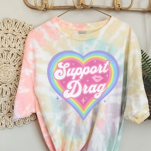 Support Drag Shirt Drag Queen Shirt Rainbow Tie Dye Cute LGBTQ Shirt Gay Pride Shirt LGBT Ally Shirt Queer Rights Equality Kawaii Plus Size
