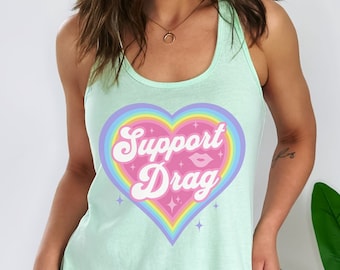 Support Drag Shirt Drag Queen Tank Top Cute LGBTQ Shirt Gay Racerback Tank Ally Shirt Queer Rights Equality Cute Kawaii Rainbow Plus Size