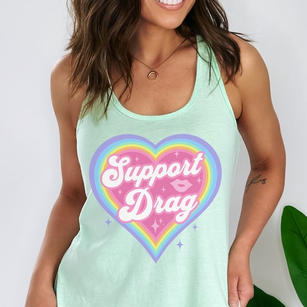 Support Drag Shirt Drag Queen Tank Top Cute LGBTQ Shirt Gay Racerback Tank Ally Shirt Queer Rights Equality Cute Kawaii Rainbow Plus Size