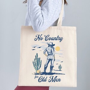 Feminist Tote Bag No Country for Old Men Retro Western Canvas Totebag Womens Rights Pro Choice Tote Bag Cowgirl Gift F*ck the Patriarchy