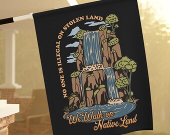 Immigrant Rights Flag No One is illegal on Stolen Land Anti Trump Garden Flag Abolish ICE Yard Sign Anti Fascism Resist  Brown Pride