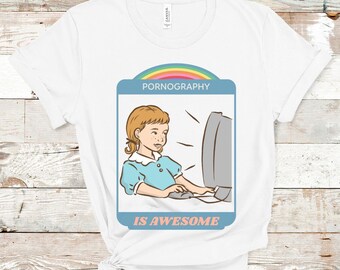 Funny Queer Shirt Unisex - Pornography is Awesome, LGBTQ Gag Gift for Her, Retro Parody, Lesbian Shirt, Breakup Gift, Gay Pride Sex Positive