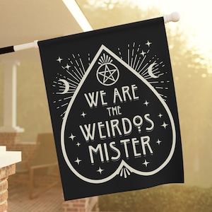 We are the Weirdos Mister Witch Halloween Flag Gothic Home Decor Witchy House Banner Vintage Halloween Decorations Spooky Ouija Wiccan