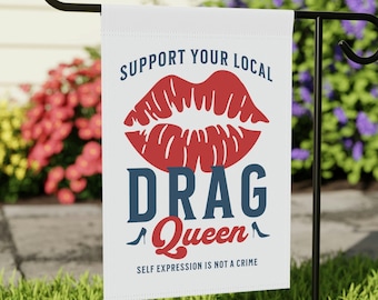 Support Your Local Drag Queen Flag Gay Rights Flag Queer Banner Yard Sign Protest Tennessee LGBTQ Pride Trans Flag Equality Social Justice