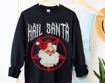 Hail Santa Sweatshirt Goth Christmas Shirt Funny Christmas Sweatshirt for Women Cute Retro Santa Shirt Emo Horror Lover Gift Plus Size