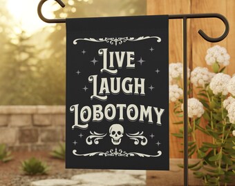 Gothic House Flag Live Laugh Lobotomy Vintage Halloween Garden Flag Funny Gothic Yard Decor Retro Halloween Decorations Spooky House Banner