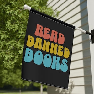 Read Banned Books Flag Book Lover Gift Protest Flag Resist Flag Equality House Banner Social Justice Yard Sign Library School Lawn Flag