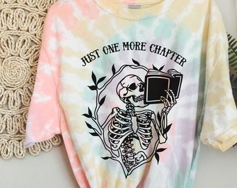 Halloween Tie Dye T Shirt - Skeleton Reading - Just One More Chapter - Goth Book Lover, Halloween Aesthetic Bookish Tee, Bookworm Spooky