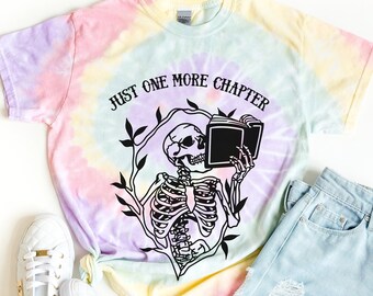 Book Lover Shirt - Tie Dye Skeleton Reading - Just One More Chapter - Book Lover Gift,  Bookish Tee, Halloween Reading Shirt, Spooky