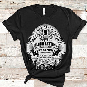 Vintage Halloween Count Dracula&#39;s Blood Letting Unisex T Shirt  - Vampire Victorian Snake Oil Sign, Apothecary Gothic Classic Horror Spooky