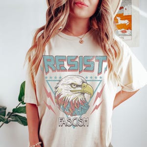 Resist Fascism Shirt Comfort Colors Anti Trump Retro Feminist Shirt Pro Choice American Eagle Protest Democrat Leftist Democrat LGBTQ Right