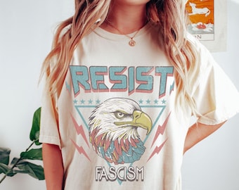 Resist Fascism Shirt Comfort Colors Anti Trump Retro Feminist Shirt Pro Choice American Eagle Protest Democrat Leftist Democrat LGBTQ Right