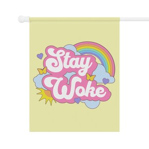 Stay Woke Anti Trump Flag LGBTQIA Flag Resist Flag Cute Kawaii Funny House Banner Trans Gay Rights Rainbow Anti Densantis Liberal Yard Sign image 7