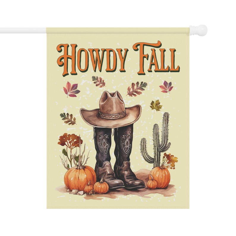 Howdy Fall Flag Western Autumn Garden Flag Thanksgiving Flag Southwest Flag Cowboy Boot Outdoor Flag Cactus Farmhouse Country Porch Sign image 6
