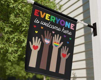 Everyone is Welcome Here Flag Anti Trump Garden Flag Resist Sign Diversity and Inclusion Idaho Teacher LGBTQIA Rights Trans Rainbow BIPOC
