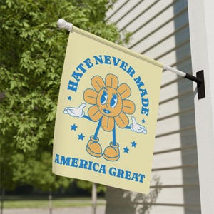 Anti Trump Garden Flag Hate Never Made America Great Retro Democrat Sign Feminist Flag Be Kind House Banner Protest Democrat Leftist LGBTQ