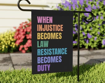 When Injustice Becomes Law Resistance Becomes Duty Garden Flag Boho Retro Anti Trump Sign LGBTQIA Rights Rainbow Feminist Resist Protest