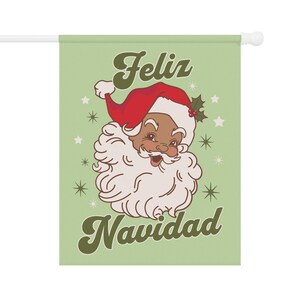 Feliz Navidad Garden Flag Spanish Christmas House Banner Brown Santa Decor Vintage Christmas Flag Mexican Santa Yard Decor Latinx Santa image 8
