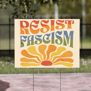 Resist Fascism Yard Sign w Stand Anti Trump Sign Retro Boho Feminist Protest Leftist Democrat Rainbow FDT Lawn Sign 2 Sided 18x24 imagem 1