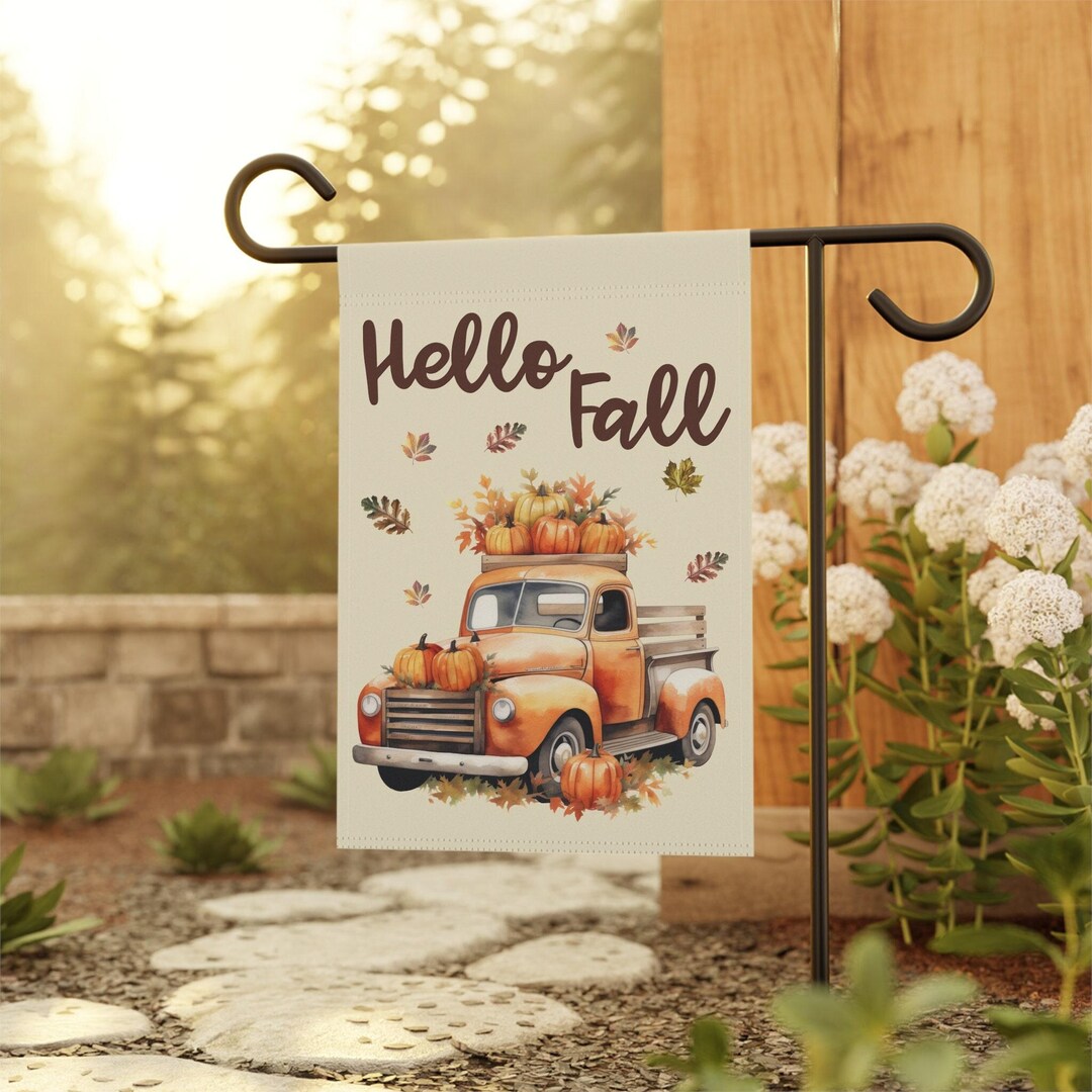 Hello Fall Garden Flag Welcome Flag Thanksgiving Flag Pumpkin Truck ...