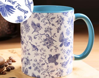 Subtle F*ck Trump Mug ,Toile de Jouy Blue Birds Coffee Cup, Funny Liberal Gift for Mom, FDT Anti Trump Mother's Day Gift, Chinoiserie Mug