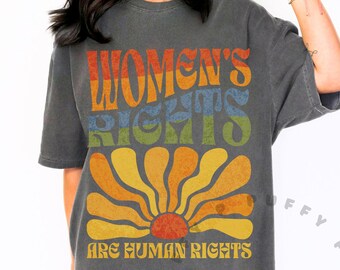 Feminist Shirt Comfort Colors Womens Rights are Human Rights Boho Rainbow Groovy Aesthetic Tee Pro Choice Resist Pro Roe Shirt Anti Trump