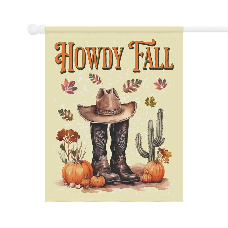 Howdy Fall Flag Western Autumn Garden Flag Thanksgiving Flag Southwest Flag Cowboy Boot Outdoor Flag Cactus Farmhouse Country Porch Sign image 7