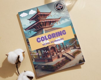 Coloring book from Nepal (Re-imagine), 20 pages of re-imagined landscapes, temples and cultural wonders of Kathmandu and Nepal