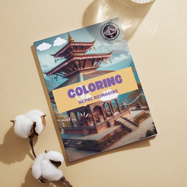 Coloring book from Nepal (Re-imagine), 20 pages of re-imagined landscapes, temples and cultural wonders of Kathmandu and Nepal