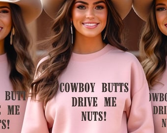 Cowboy Butts Drive Me Nuts SVG PNG- Trending SVG, Cowboy Svg, Country Music svg, Bachelorette Shirt, Bachelorette Party Decorations