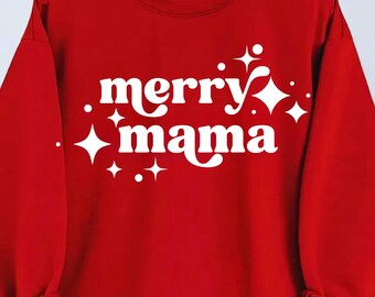 Merry Mama SVG, Mama Shirt, Christmas Svg, Custom Christmas Shirts, Funny Christmas Shirt, Mama SVG, Christmas Pj’s, Grinch Svg, Mama Shirt