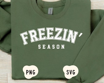 Freezin' Season Svg, Freezing Png, Freezin Season Shirt, Custom Shirt, Holiday Svg PNG, Trendy Shirt Designs, Christmas Svg, Christmas Shirt