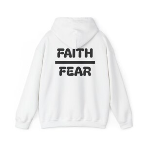 Faith over Fear Hoodie, Inspirational Sweatshirt, Religious Pullover, Christian Apparel, Warm Comfortable Jumper