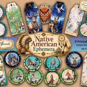 May include: A collection of Native American-themed printable ephemera, including tags and circular designs. The designs feature illustrations of dream catchers, animals, and Native American cultural elements. The text reads "Native American Ephemera" and "9 Printable Pages".