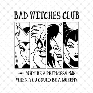 Bad Witches Club Svg, Bad Girls Svg, Villain Gang Svg, Villains Wicked Svg, Halloween Villains Svg, Bad Girls Svg, Halloween Quotes Svg