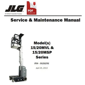 May include: A black and white JLG service and maintenance manual for the 15/20MVL & 15/20MSP series. The manual has a part number of 3121231 and was published on April 25, 2013. The cover features a black and white illustration of a JLG lift.