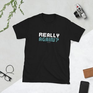 Really Again Vote 2024 Short-Sleeve Unisex T-Shirt