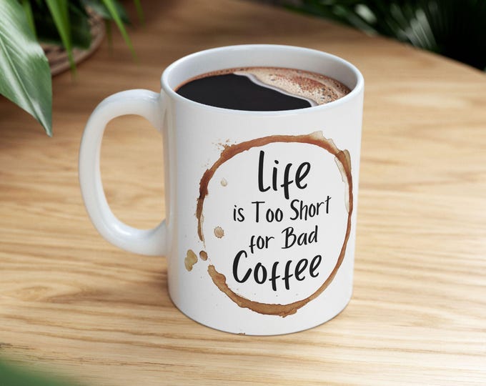 Featured listing image: Life is Short Ceramic Coffee Mug: Funny Gift for Friends