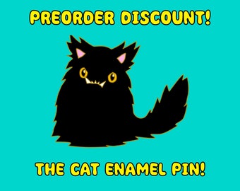LIMITED DISCOUNT The Cat Enamel pin PREORDER