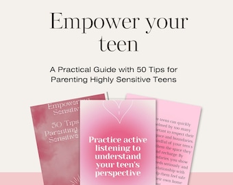 SoulfulParenting: Empowering Tips for Parents of Highly Sensitive Teens