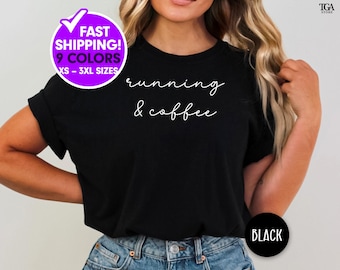Running & Coffee Shirt, Gift for Running Lover Gift for Marathon Friend Workout Shirt Funny Running Shirt for Women Fitness Tee Gym Friend
