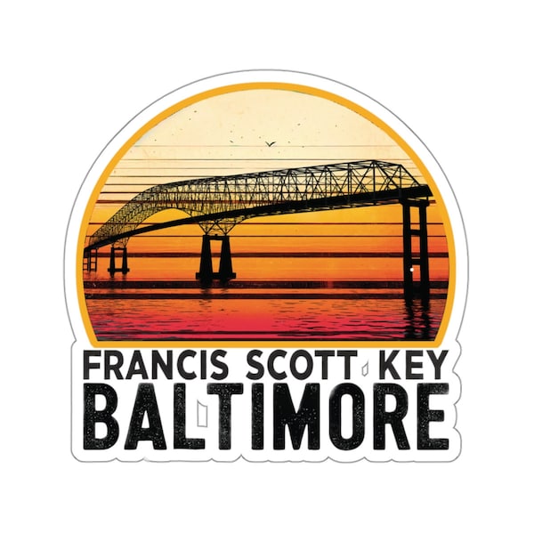 Francis Scott Key Bridge Baltimore Maryland tribute Collapse STICKER