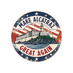Pro Trump Alcatraz Aufkleber: MAGA Politischer Humor Aufkleber