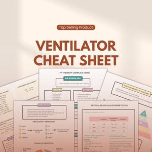 May include: A collection of medical cheat sheets with the title "Ventilator Cheat Sheet" in large, bold text. The sheets cover topics like IV therapy complications, arterial blood gas interpretation, and fire safety. The top right corner has the text "Top Selling Product".