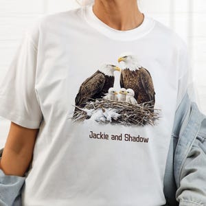 Bald Eagle Shirt, Jackie and Shadow&#39;s three eaglets, Bird Watchers Shirt, Eagle Cam Watchers Shirt, Big Bear Lake Shirt, Eagle Lover Gifts