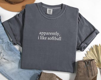 Anscheinend mag ich Softball Shirt, Softball Spieler Shirt, Softball Saison Shirt, Sport Mom Shirt, Spieltag Shirt